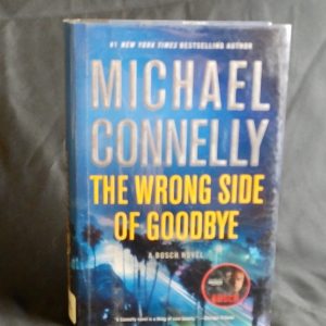 The Wrong Side of Goodbye     Michael Connelly