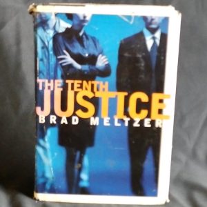 The Tenth Justice     Brad Meltzer